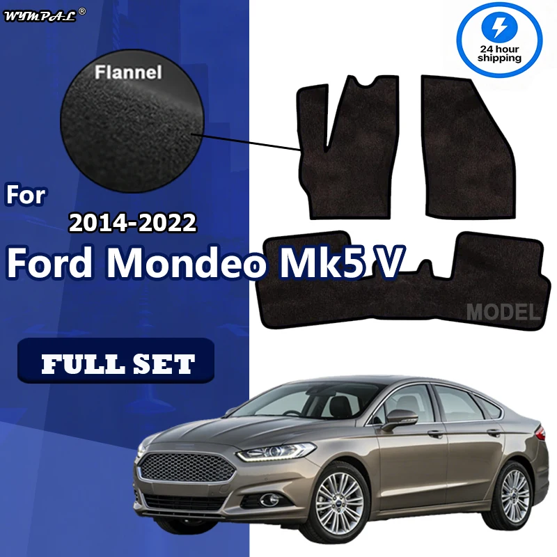 

Flannel For Ford Mondeo Mk5 V 2014~2022 Ford Fusion Car Floor Mats Rugs Panel Carpet Cover Cape Foot Pads Sticker Footpads
