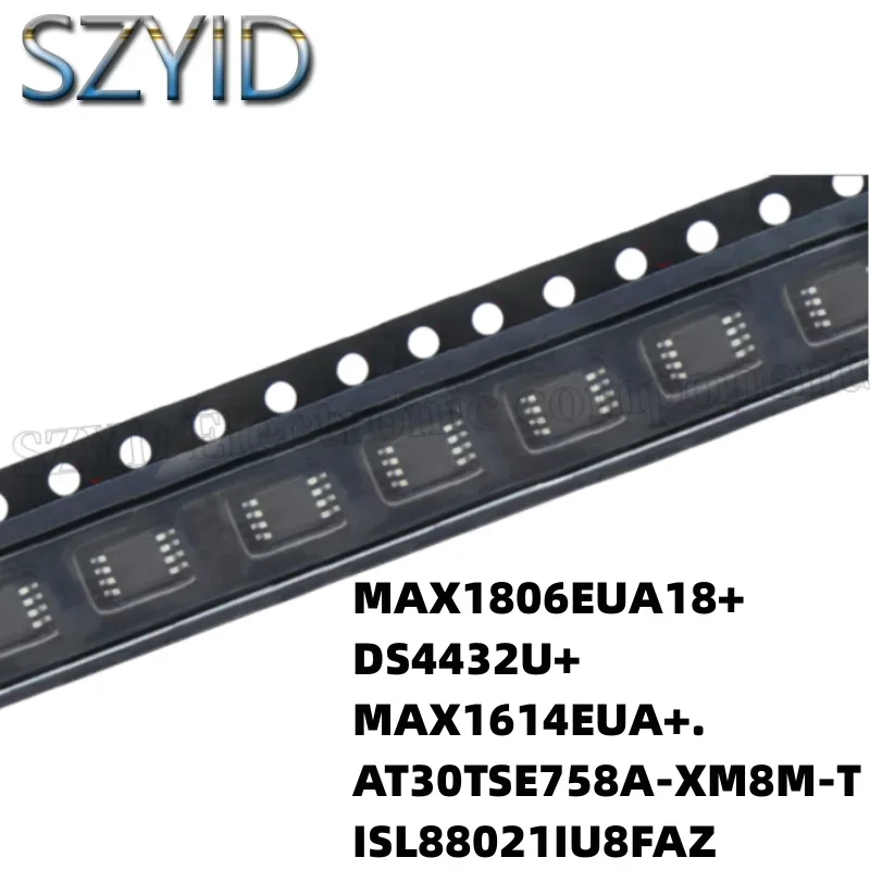 1PCS  MSOP8-MAX1806EUA18+ DS4432U+ MAX1614EUA+. AT30TSE758A-XM8M-T ISL88021IU8FAZ