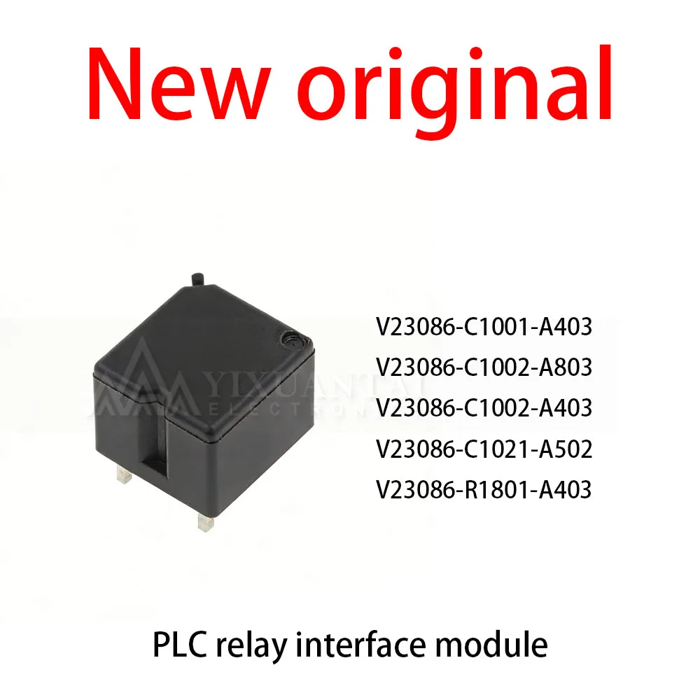 

10Pcs/Lot New original V23086-C1001-A403 V23086-C1002-A803 V23086-C1002-A403 V23086-C1021-A502 V23086-R1801-A403 relay module