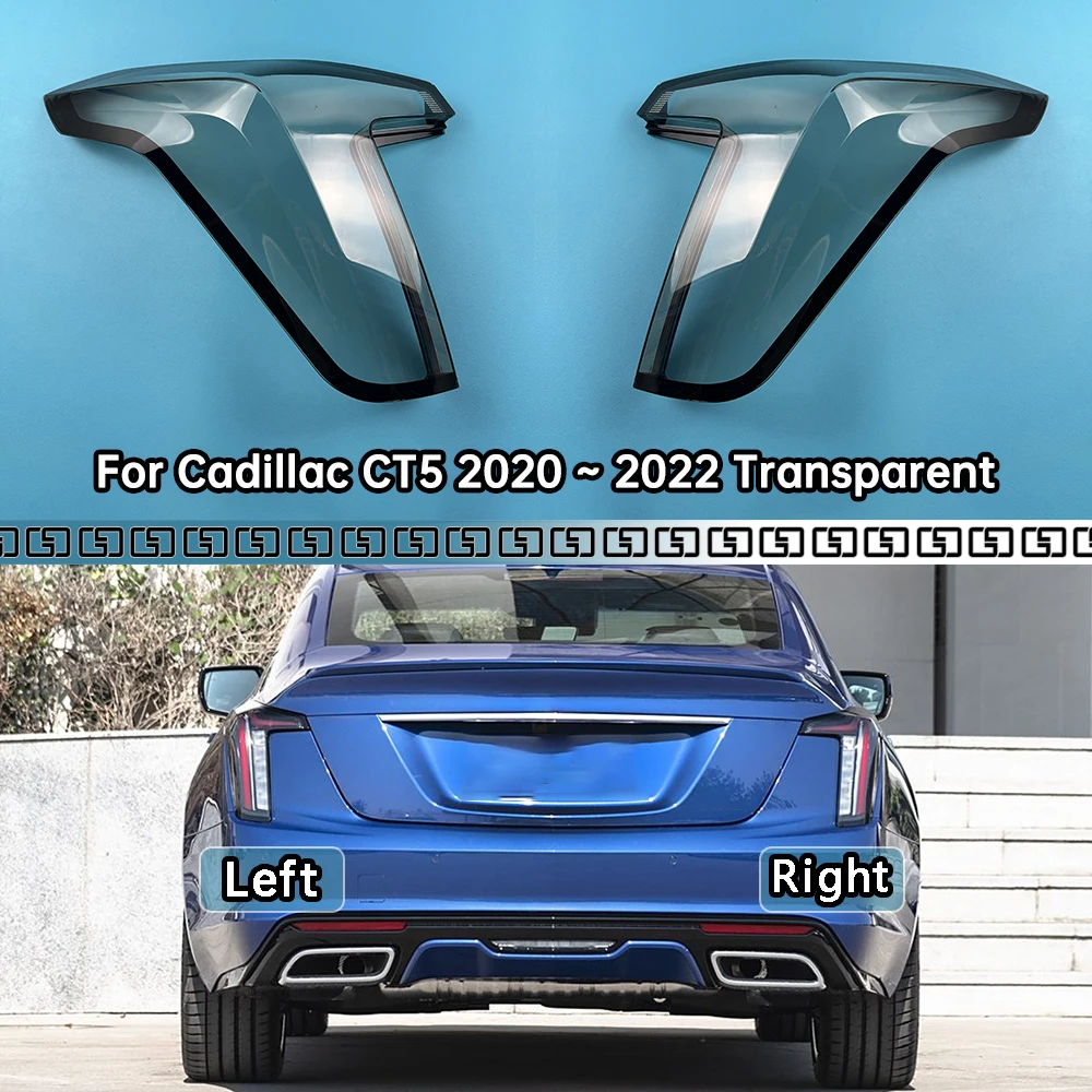 

Car Rear Taillight Shell Brake Lights Shell Replace Auto Rear Shell Cover Mask Lampshade For Cadillac CT5 2020 ~ 2022Transparent