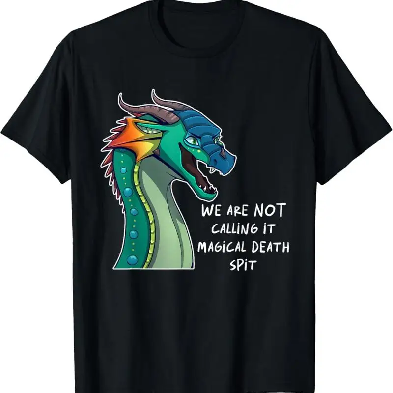 Nueva camiseta We Are Not Calling It Magic Death Spit Dragon Lover hecha en EE. UU.