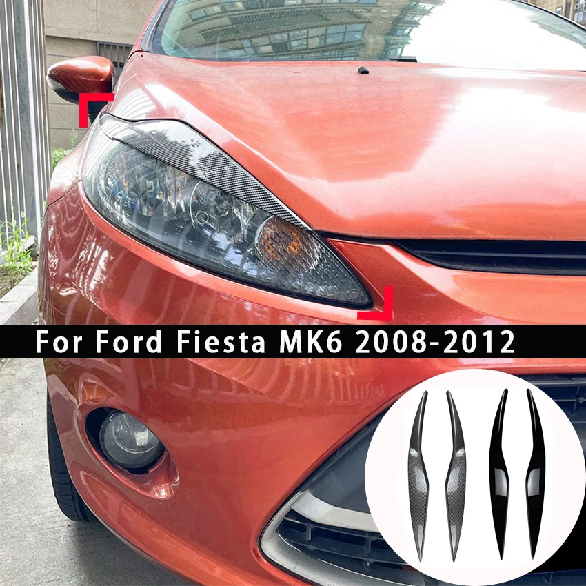 

Для Ford Fiesta MK6 2008-2012 передняя фара, крышка для бровей, век автомобиля, фара, лампа, веки, наклейка для бровей, аксессуары