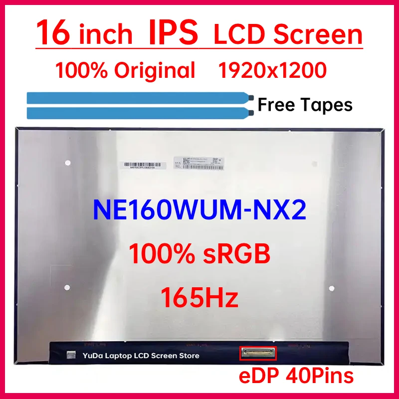 16 Inch 165Hz Laptop LCD Screen NE160WUM NX2 NE160WUM-NX2 Display Matrix Panel Replacement 1920x1200 IPS 100%sRGB eDP 40 Pins