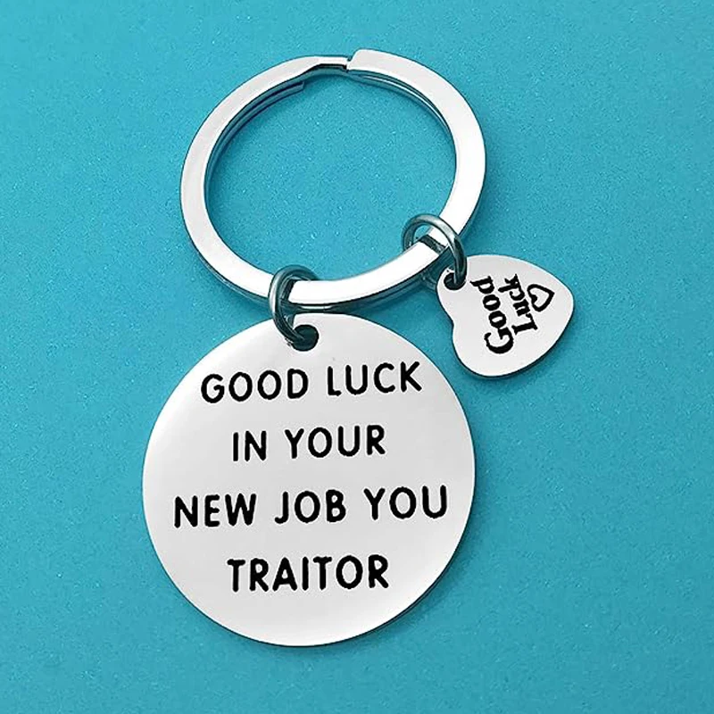 Coworker Leaving Gifts Keychain Good Luck in Your New Job You Traitor Keychain New Job Gifts Funny Farewell Gifts Goodbye Gifts