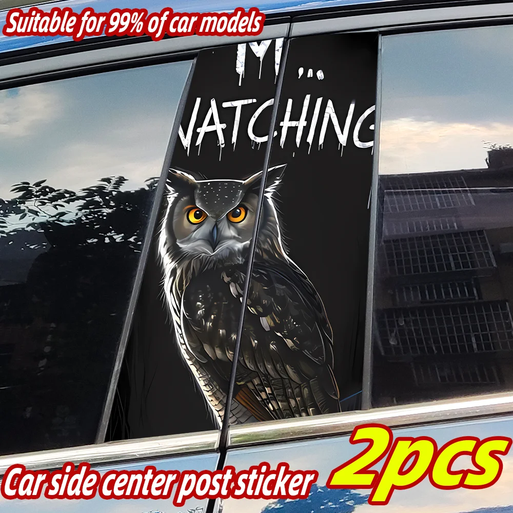 

Funny Eagle I‘m Watching Car Stickers Auto B Pillar Waterproof Decor Cover Scratches Car Door Pillar Sunscreen Decal Accessories