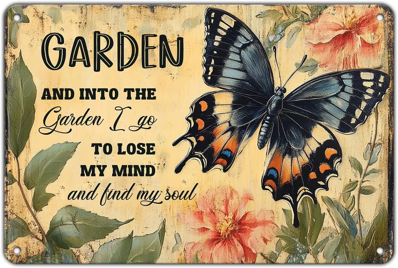 Y1,Funny Garden Signs And Into The I Go To Lose My Mind Find Metal Sign Poster for Farmhouse Home Kitchen