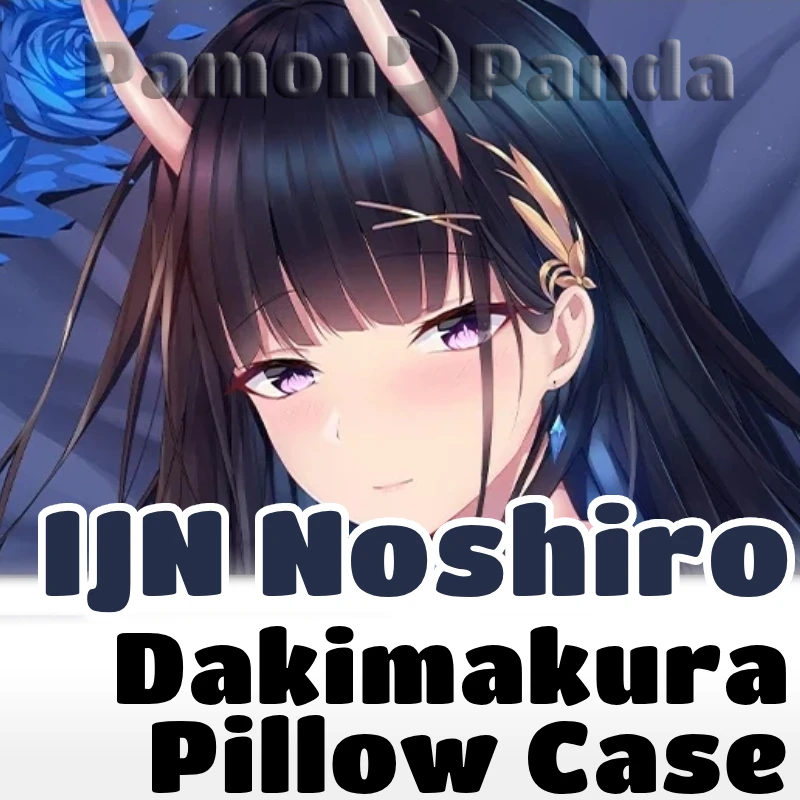 IJN Noshiro Dakimakura Azur Lane Game Hugging Pillow Case Full Body Cushion Cover Pillowcase Home Bedding Decor Otaku Gift SFYX