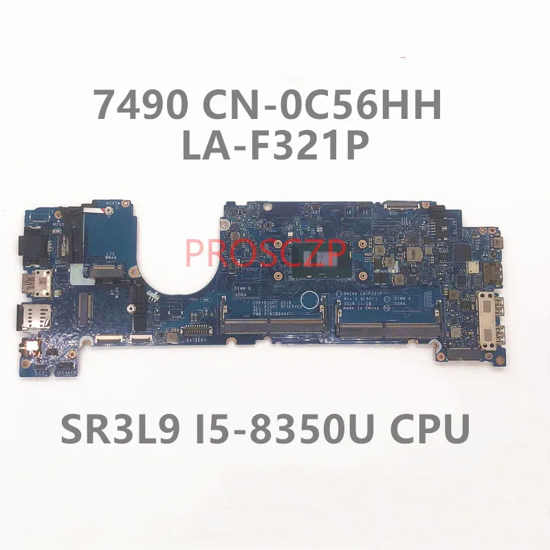 CN-0C56HH 0C56HH C56HH High Quality Mainboard For DELL 7490 Laptop Motherboard LA-F321P With SR3L9 I5-8350U CPU 100% Full Tested