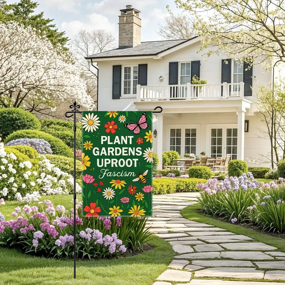 Plant Gardens Uproot Fascism Garden Flag, Funny Anti-Fascist Yard Flag For Outside, Peace Equality Community Activism Art Ba ZZM