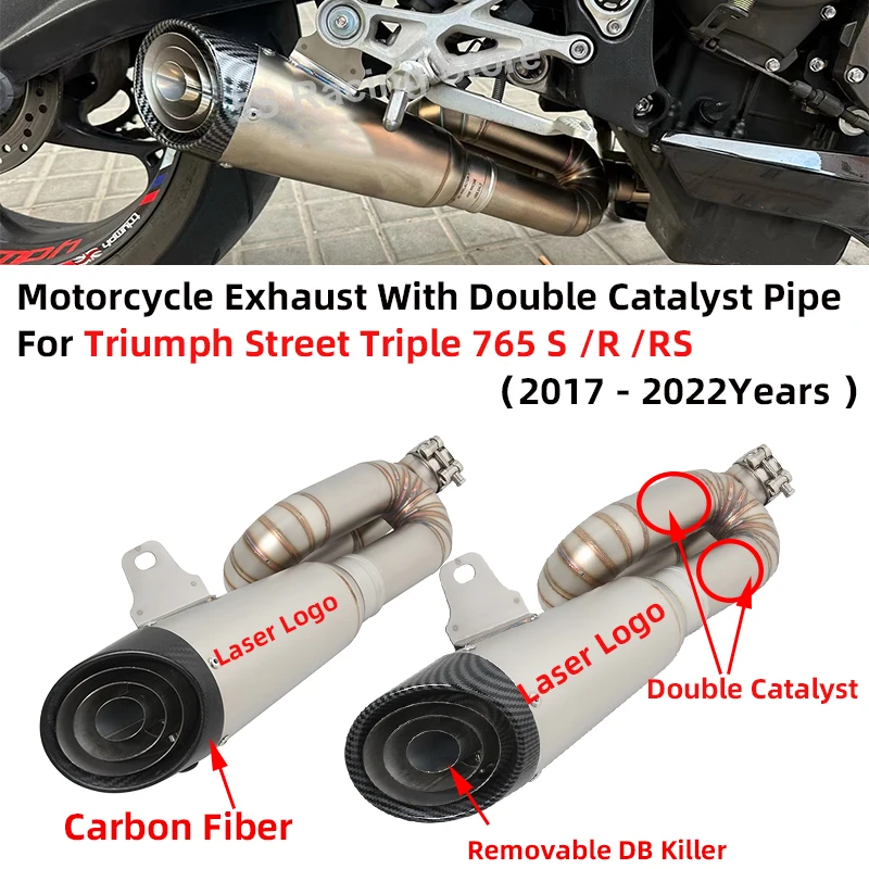 

For TRIUMPH STREET TRIPLE 765 S R RS TRIPLE765 2017 - 2021 Motorcycle Exhaust Carbon Fiber Muffler Double Catalyst Mid Link Pipe