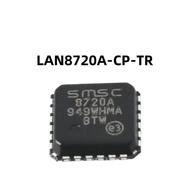 10pcs/lot 100% Original LAN8720A-TR LAN8720A-CP-TR LAN8720A QFN-24 LAN8720A-CP LAN8720 8720A In Stock