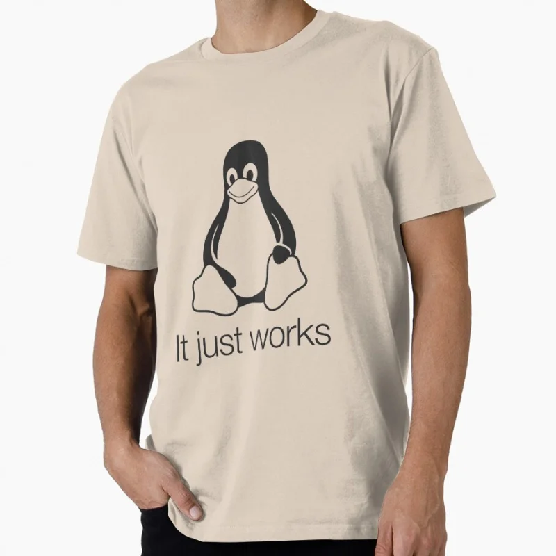 

It Just Works Linux funny Developer Gift t shirt Software Engineer Graphic clothes Programmer humor Large size Tops S-6XL Tee