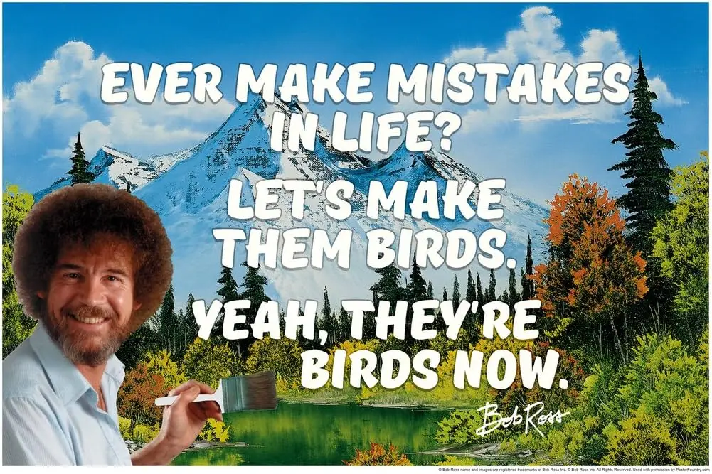 Affiche de Bob Ross avec citation amusante « On ne fait jamais d'erreurs dans la vie, c'est les oiseaux », peinture motivante, impression artistique murale originale 12x18