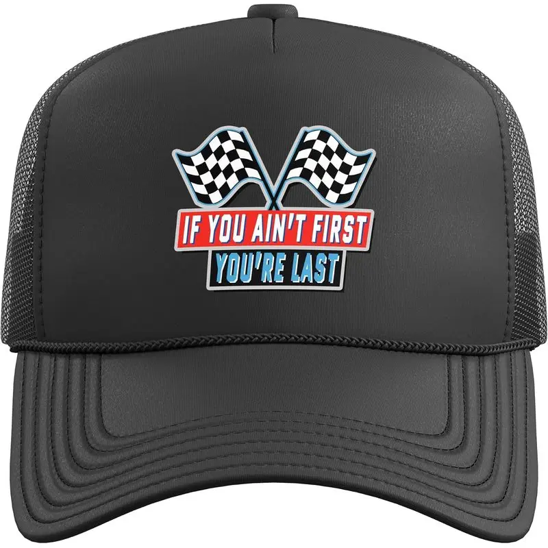 If You Ain't First You're Last - Checkered Flags Trucker Hat with Adjustable Mesh Back