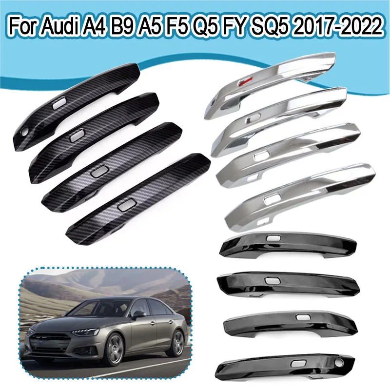 

For Audi A4 B9 A5 F5 Q5 FY SQ5 2017 2018 2019 2020 2021 2022 4-Door Handle Cover Decorative Trim Pieces