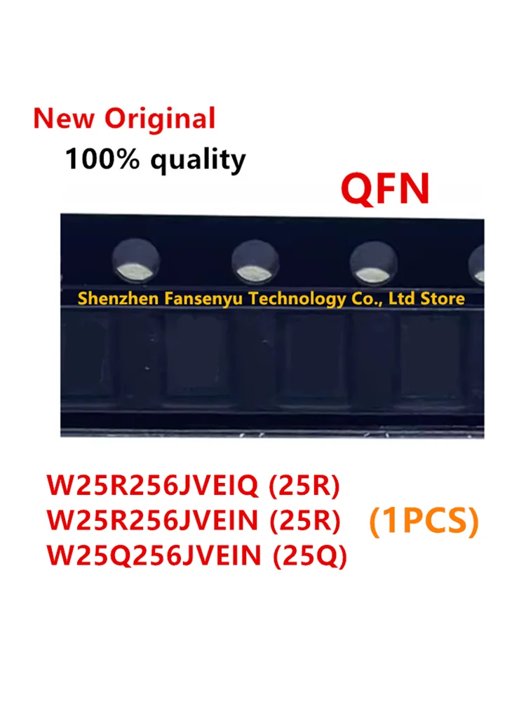 (1piece)100% New W25R256JVEIQ 25R256JVEQ W25R256JVEIN 25R256JVEN W25Q256JVEIN 25Q256JVEN W25R256JVEQ W25R256JVEN W25Q256JVEN QFN