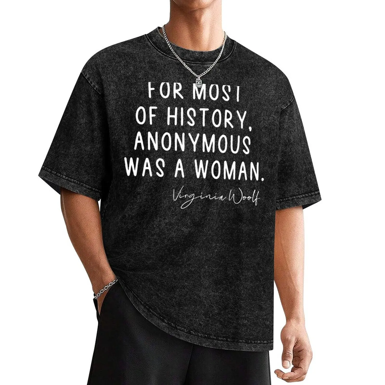 

Virginia Woolf - Anonymous was a woman T-Shirt heavyweights shirts graphic mens tall t shirts