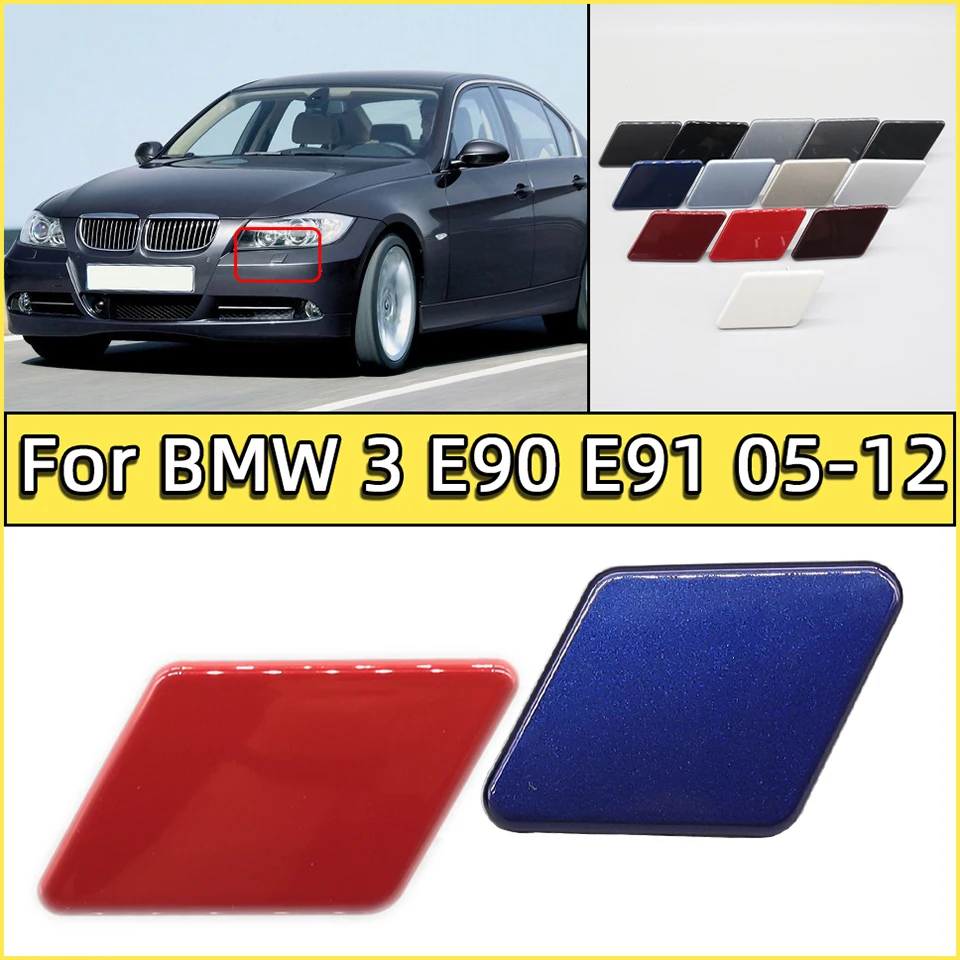 

For BMW 320 325 328 330 335 E90 E91 LCI 2005-2008 2009-2012 Headlamp Washer Nozzle Cover Cap Headlight Water Spray Lid Painted