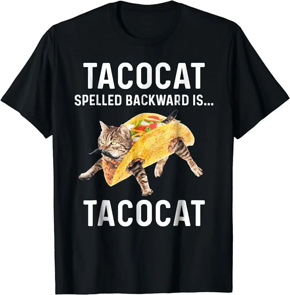 Tacocat Spelled Backward Is Tacocat Love Cat And Taco S-3XL T-Shirt Unisex T-shirts Cotton Luxury Brand Vintage Oversized