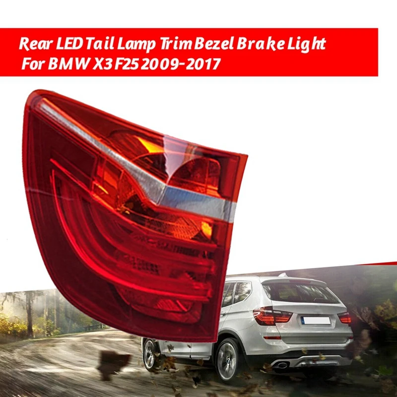 

Rear LED Tail Lamp Trim Bezel Shell Brake Light For BMW X3 F25 2009-2017 Anti-Tailgating Lamp Cover