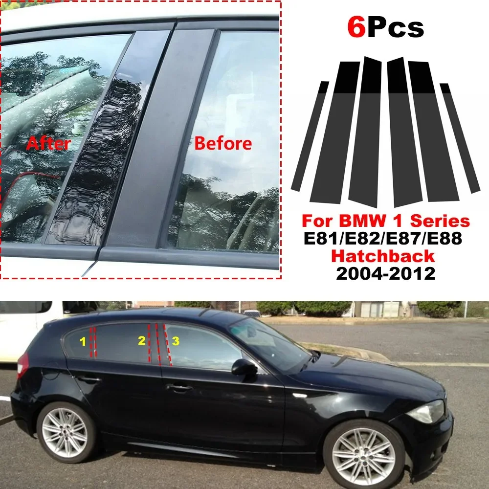 

6Pcs Car Door Window Pillar Posts Trim Molding Cover for BMW 1 Series E81/E82/E87/E88 Hatchback 2004-2012 Stickers Accessories