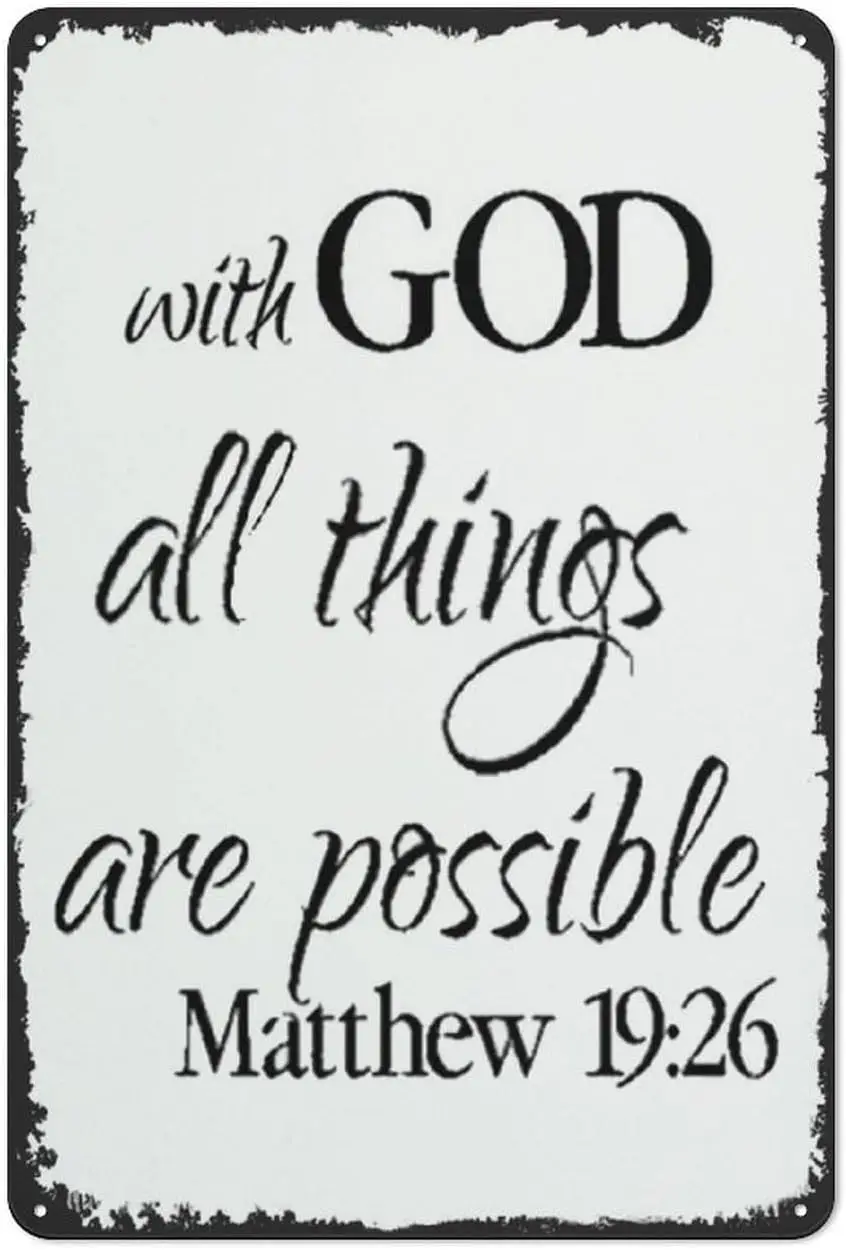 Matthew 19：26 Wall Decor,Scripture,Bible Verse,Metal Tin Sign With God All Things Are Possible,Personalized Wall Art Metal  sign