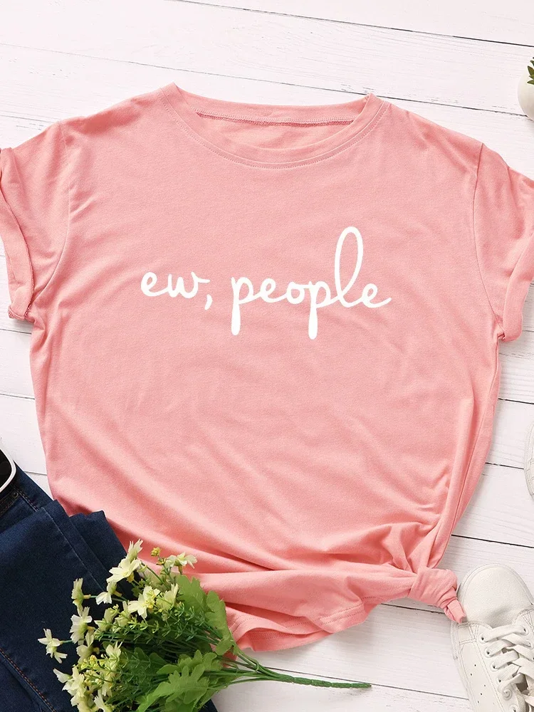 Ew People Letter Print Women T Shirt Short Sleeve O Neck Ladies Tee Shirt Tops Clothes Camisetas Mujer Women's Clothing