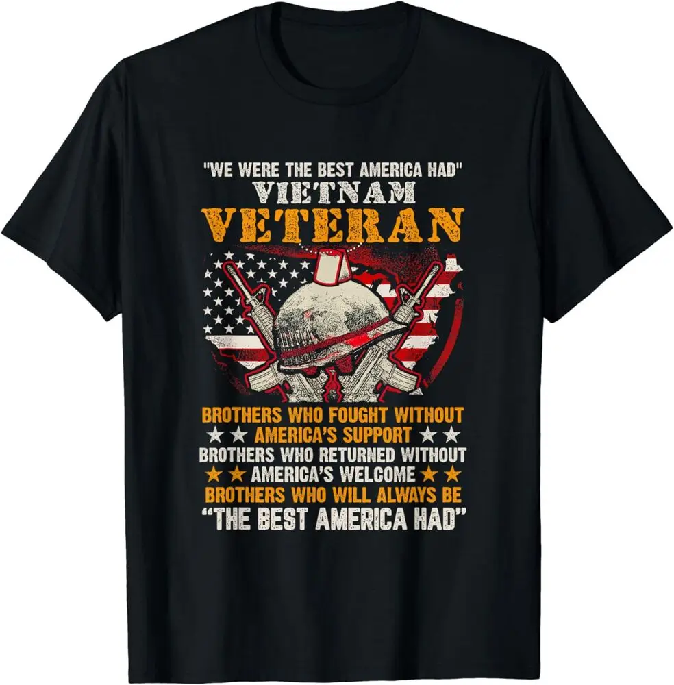 We Were The Best America Had Vietnam Veterans Brother Who T-Shirt Anime Graphic T-shirts Y2K Tops New Arrival Unisex Summer