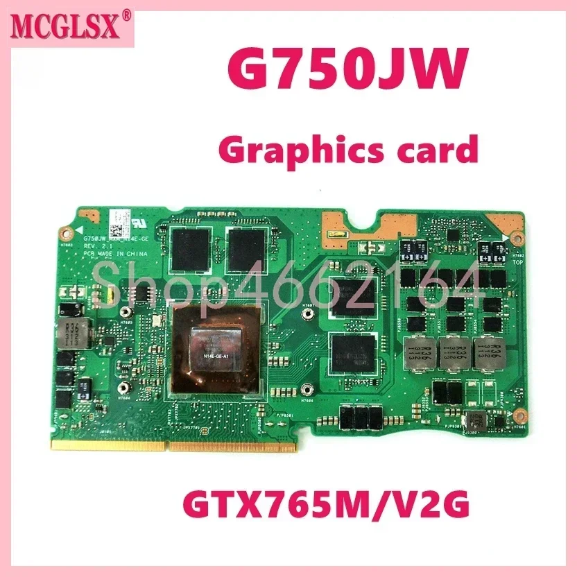 G750JW  N14E-GE-A1 GTX765M-V2G VGA Graphics Card For ASUS ROG G750JX G750J G750JH  Laptop Graphics Cards 100% Tested OK