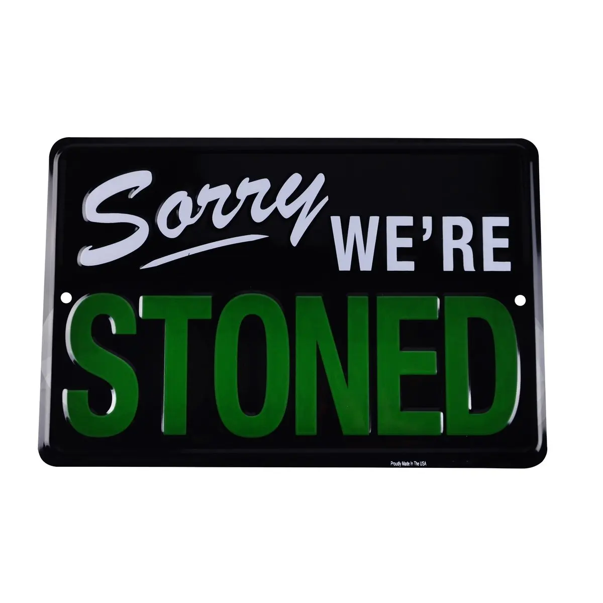 TG,LLC Treasure Gurus Sorry We;re Stoned Divertente Targa in metallo in rilievo Weed Humor Man Cave Garage Decorazione da parete