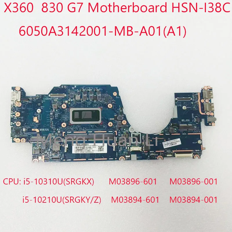 

830 G7 Motherboard 6050A3142001 HSN-I38C M03896-601 M03896-001 M03894-601 M03894-001 For HP EliteBook X360 830 G7 10310U/10210U