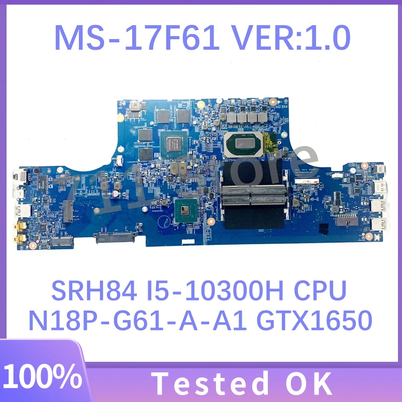 

Mainboard MS-17F61 VER:1.0 For MSI GF75 MS-17F61 Laptop Motherboard With SRH84 I5-10300H CPU N18P-G61-A-A1 GTX1650 100%Tested OK