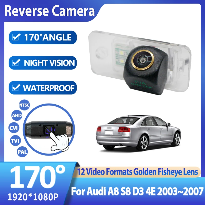 

170° HD 1080P Car Rear View Camera For Audi A8 S8 D3 4E 2003~2007 Night Vision Reverse Reversing Vehicle Parking AHD Accessories