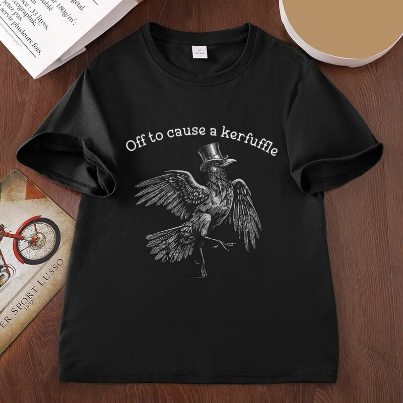 Off To Cause A Kerfuffle T Shirt Men Women Funny Crow Lover Tee Gothic Raven T-Shirt Adult Humor Tshirt Animal F-Caw-F Tees