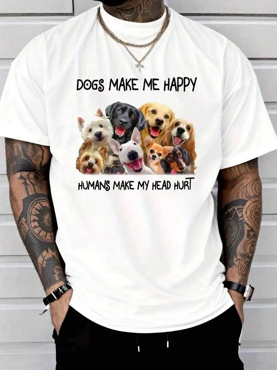 Dogs Me Happy Humans Make My Head Hurt Funny Idea Men's Fashion T-Shirt 100% Cotton Trendy Y2K Short-Sleeve Tee-Soft,