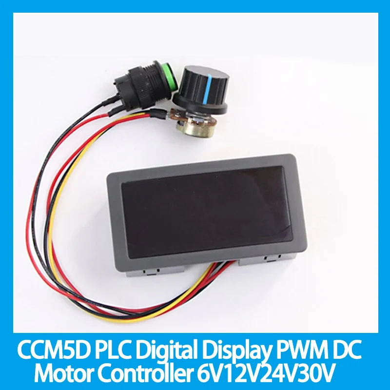 CCM5D PLC Digital Display PWM DC Motor Governor 6V12V24V30V Motor Speed Controller Forward Reverse Switch Stepless Speed Change