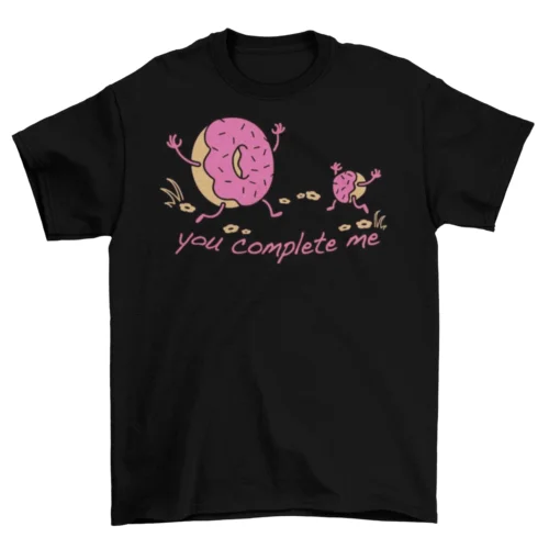 You Complete Me Donut T-Shirt Unisex Cotton Funny New