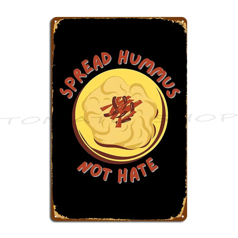 Spread Hummus Pure vegetarian Vegetarian  Metal sign Cinema club  Bar Hall Cave  Printing  Metal sign poster