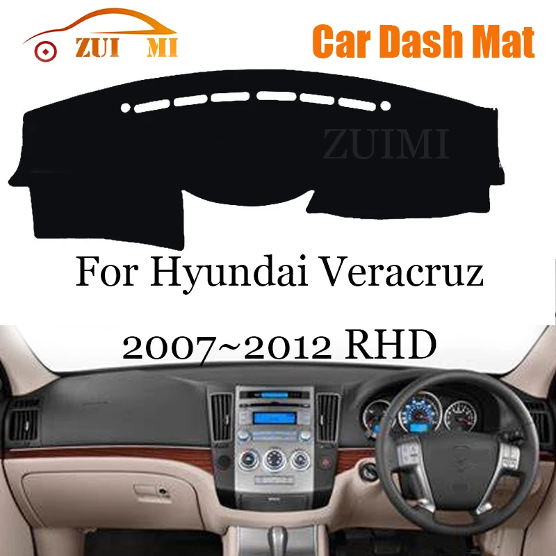 ZUIMI Dashboard Cover Dash Mat Dashmat For Hyundai Veracruz 2007~2012 LHD RHD Dash Board Cover Pad Sun Shade