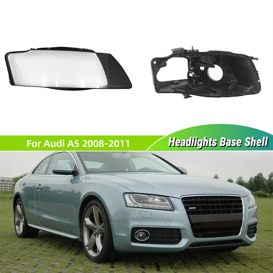 

Для Audi A5 2008 2009 2010 2011, автомобильный аксессуар, основание фары, корпус фары, задний корпус, держатель фары, стекло