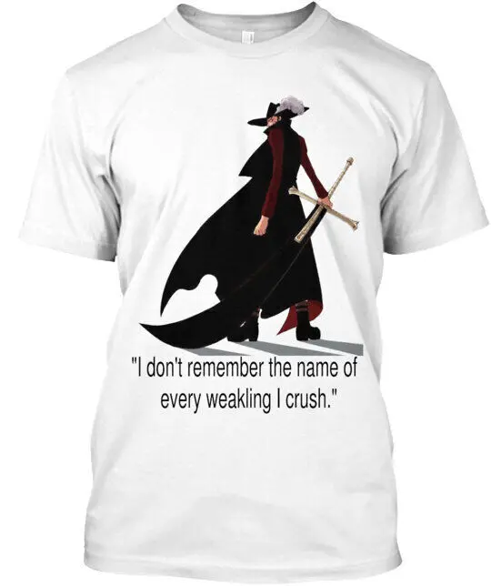 Dracule Mihawk Quote . Tee T-Shirt Made in the USA Anime Pattern Clothing Cotton Short SleeveAnime Graphic T-shirts for Men Clot