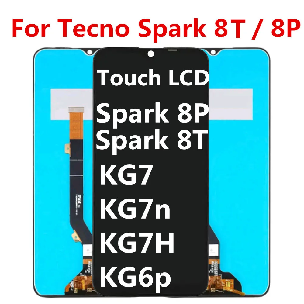 

ЖК-дисплей для Tecno Spark 8P KG7H KG7N KG7 8T KG6P, ЖК-дисплей, полный сенсорный экран, стекло для замены в сборе