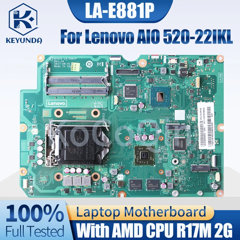 For Lenovo AIO 520-22IKL Mainboard LA-E881P 01LM138 01LM142 11S01LM145ZZZ SR2WC 216-0889018 All-in-one Motherboard 100% Tested