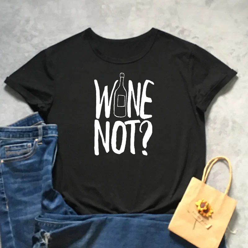 

Wine Not drink love Funny Letter Women T-shirt Cotton Fashion Harajuku Plus Size Female Shirt O Neck Short Sleeve cute Top Tees