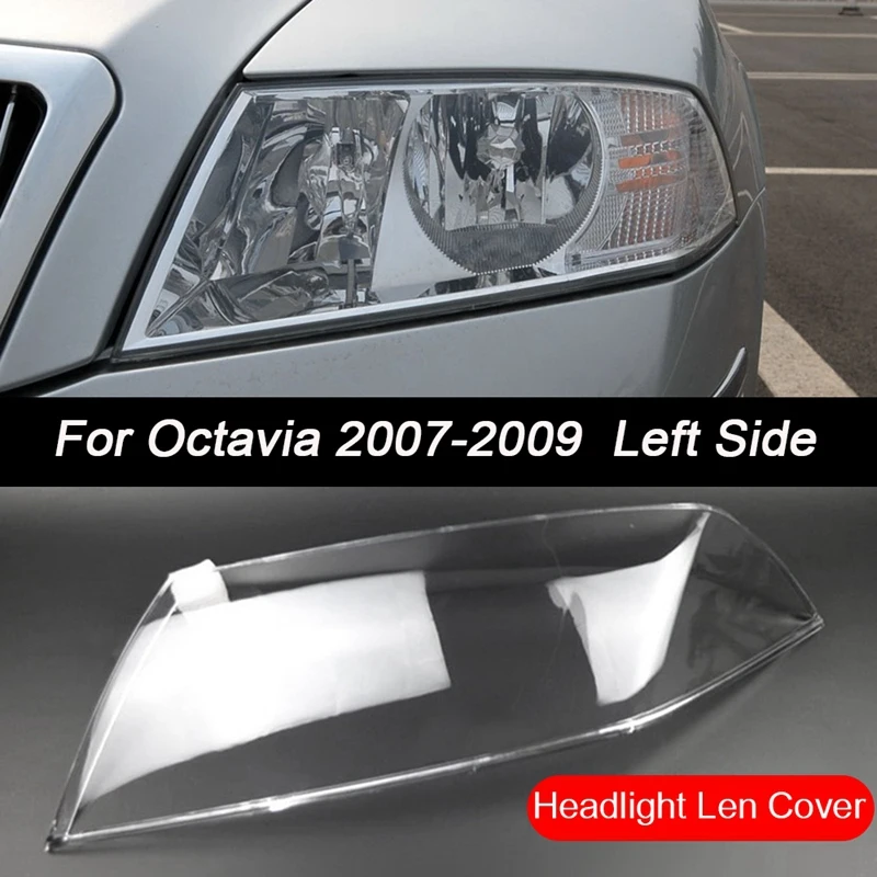 for Skoda Octavia 2007-2009 Car Front Left Side Headlight Clear Lens Cover Head Light Lamp Lampshade Shell