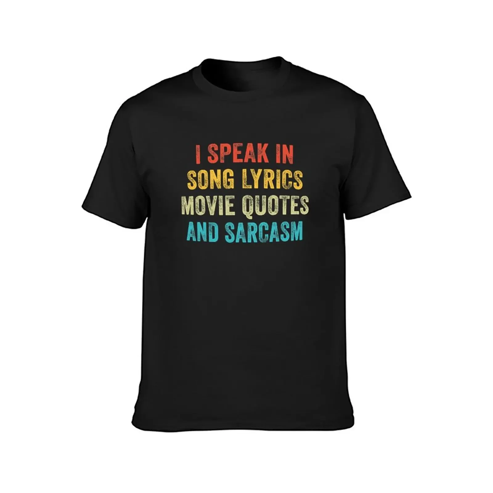 I Speak In Movie Quotes Song Lyrics And Sarcasm Vintage T-Shirt vintage t shirts shirts graphic tee for a boy Men's t-shirt