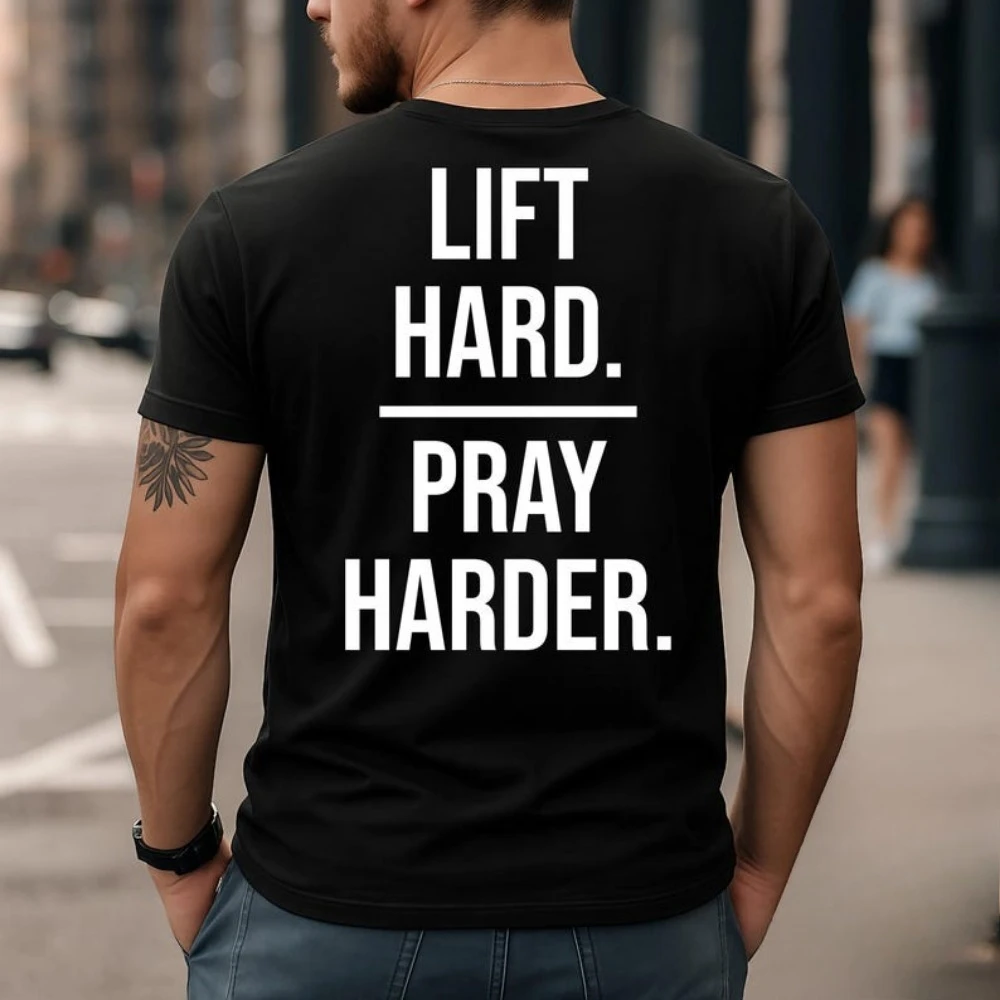 LIFT HARD PRAY HARDERT-Shirt Gym Motivation Fitness Shirt Workout Tee Strength Apparel Powerlifting Gift Inspirational TShirt