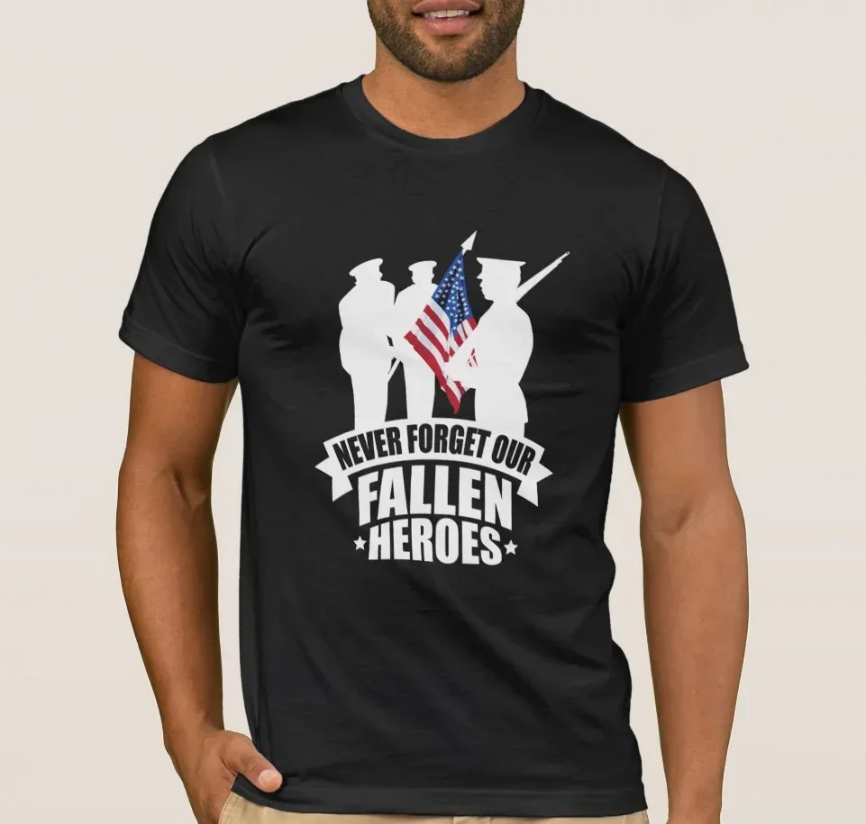

Never Forget Our Fallen Heros American Soldiers T-Shirt 100% Cotton O-Neck Summer Short Sleeve Casual Mens T-shirt Size S-3XL