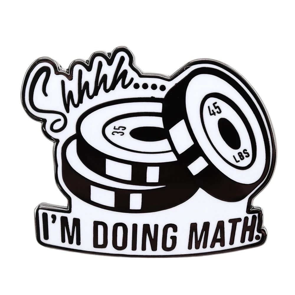 Shhhh Im Doing Math Enamel Pin Funny Weight Lifting Workout Badge Back To School Jewelry Backpacks Hats Jeans Decorative