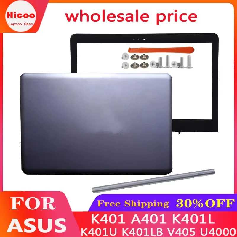 

For ASUS K401 A401 K401L K401U K401LB V405 U4000 Laptop LCD Rear Cover/Front Frame/Bottom Cover/Axle Cover
